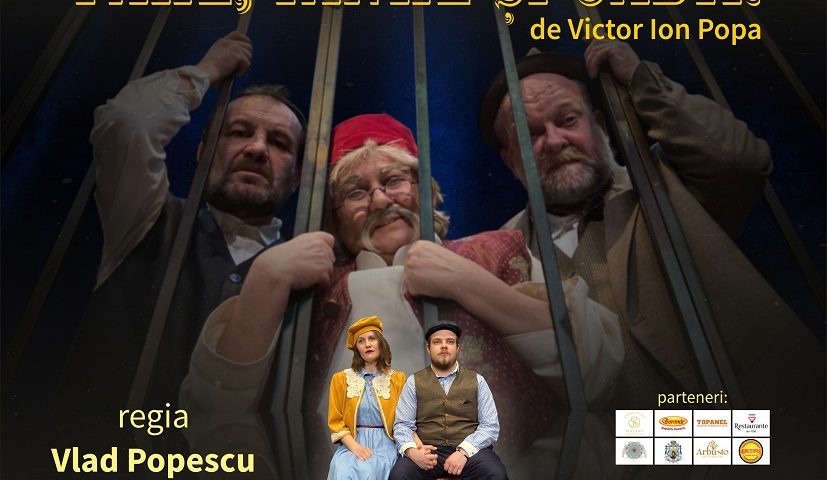 Comedia „Take, Ianke și Cadîr” în premieră la Teatrul Municipal ARIEL Râmnicu Vâlcea